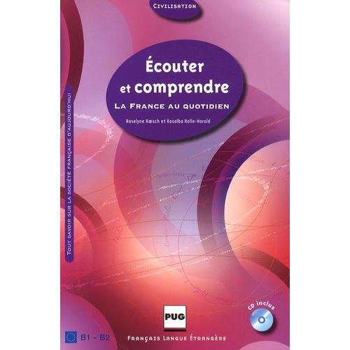 Ecouter Et Comprendre - La France Au Quotidien (1 Cd Audio)