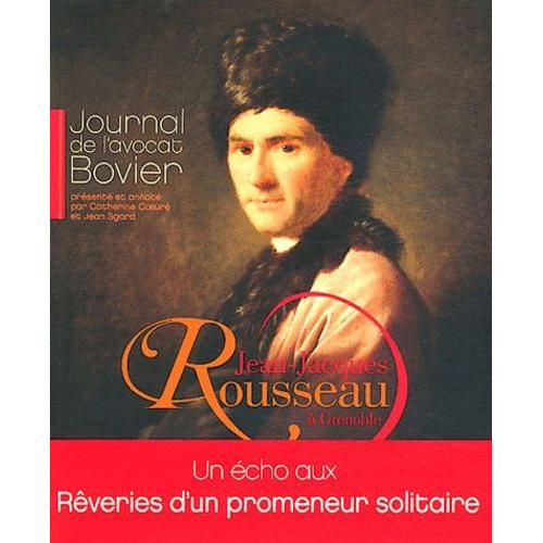 Journal De L'avocat Bovier - Jean-Jacques Rousseau À Grenoble