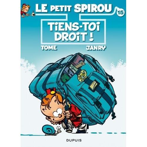 Le Petit Spirou Tome 15 - Tiens-Toi Droit !