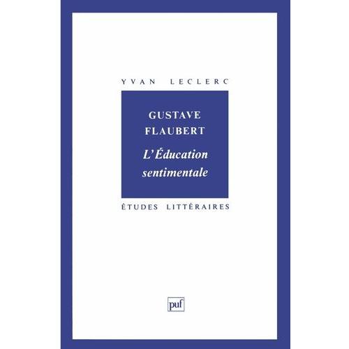 L'éducation Sentimentale, Gustave Flaubert