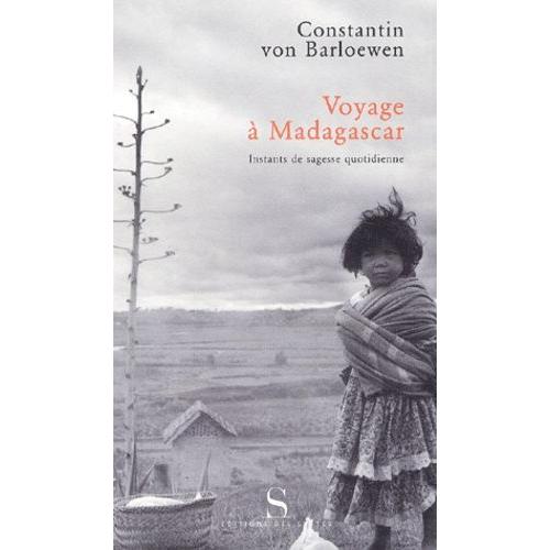 Voyage À Madagascar - Instants De Sagesse Quotidienne
