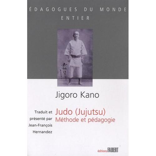 Judo (Jujutsu) - Méthode Et Pédagogie