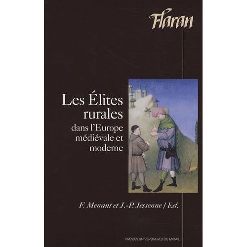 Les Elites Rurales Dans L'europe Médiévale Et Moderne