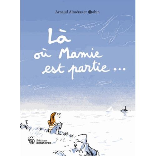 Là Où Mamie Est Partie
