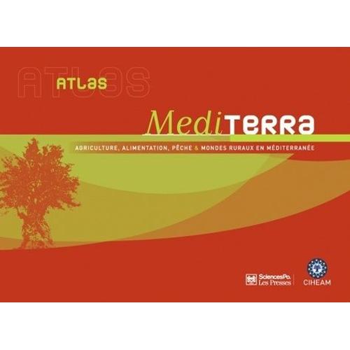 Atlas Mediterra - Agriculture, Alimentation, Pêche Et Mondes Ruraux En Méditerranée