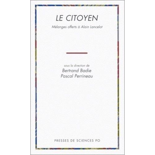 Le Citoyen - Mélanges Offerts À Alain Lancelot