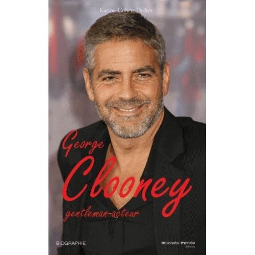 Georges Clooney - Gentleman Acteur