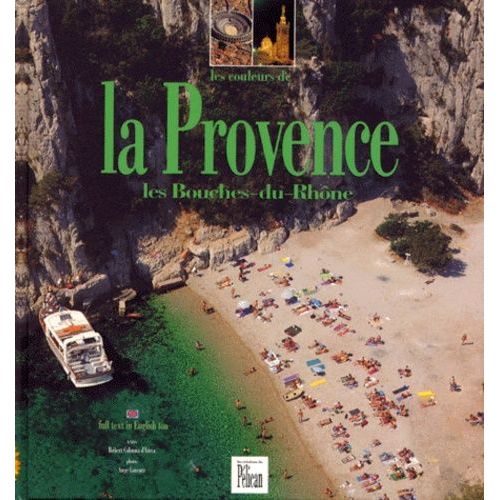 La Provence - Les Bouches-Du-Rhône