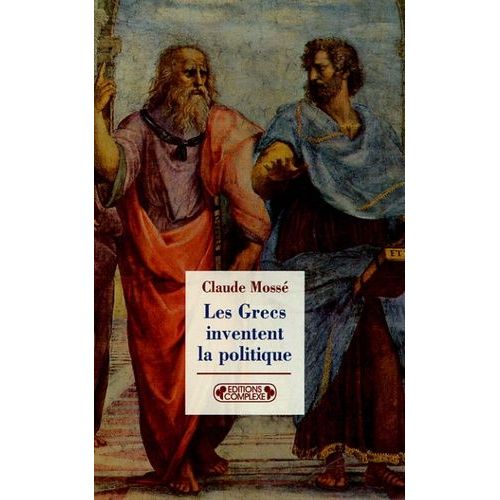Les Grecs Inventent La Politique