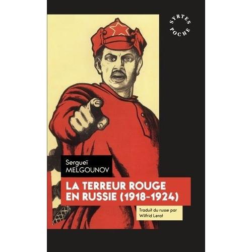 La Terreur Rouge En Russie - 1918-1924