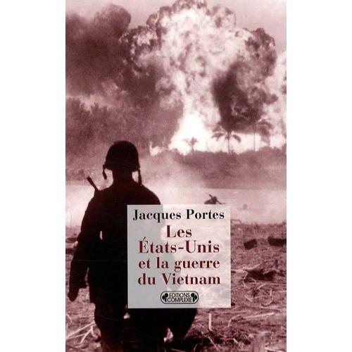 Les Etats-Unis Et La Guerre Du Vietnam