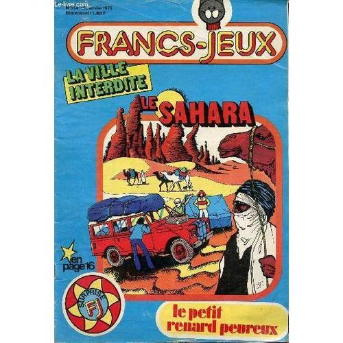 Francs-Jeux - Année 1975 - N°654 + 669 + 670 - Du 15 Janvier Au 15 Octobre 1975 - Le Sahara - ;Tania Est De Retour - Les Pyramides - Les Volcans - ...