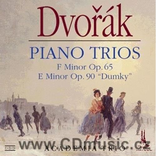 Piano Trios F Minor Op. 65 E Minor Op.90 Dumky