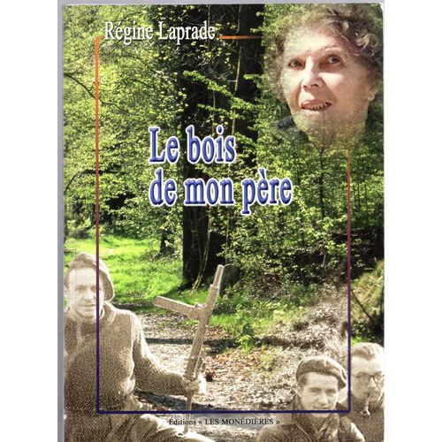 Le Bois De Mon Père