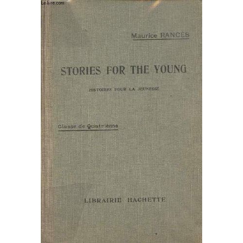 Stories For The Young - Histoire Pour La Jeunesse - Classe De 4e - 7e Édition - Rancès, English Readers, Vol.1