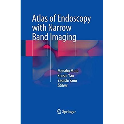 Atlas Of Endoscopy With Narrow Band Imaging