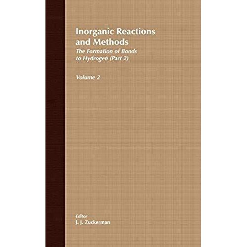Inorganic Reactions And Methods, The Formation Of The Bond To Hydrogen (Part 2)