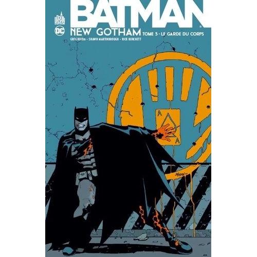 Batman New Gotham Tome 3 - Le Garde Du Corps | Rakuten