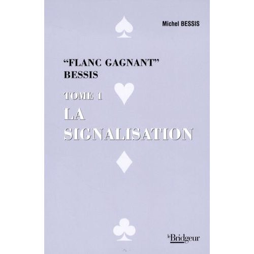 La Signalisation - Tome 1, "Flanc Gagnant