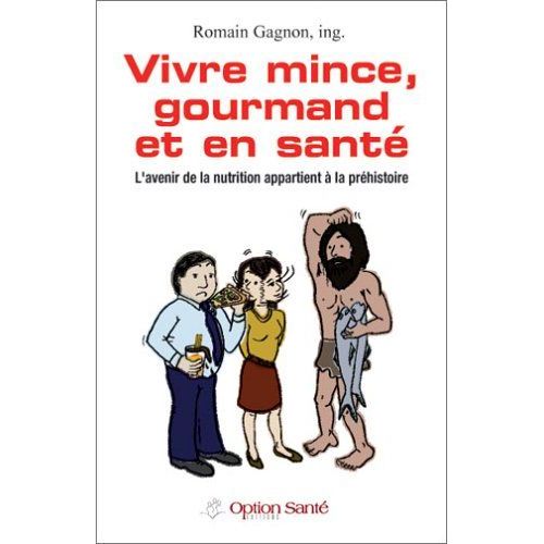 Vivre Mince, Gourmand Et En Santé