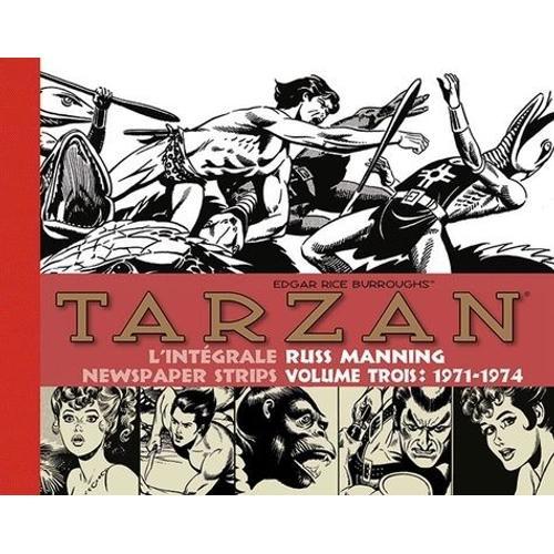 Tarzan L'intégrale Des Newspaper Strips Volume 3 - 1971-1974