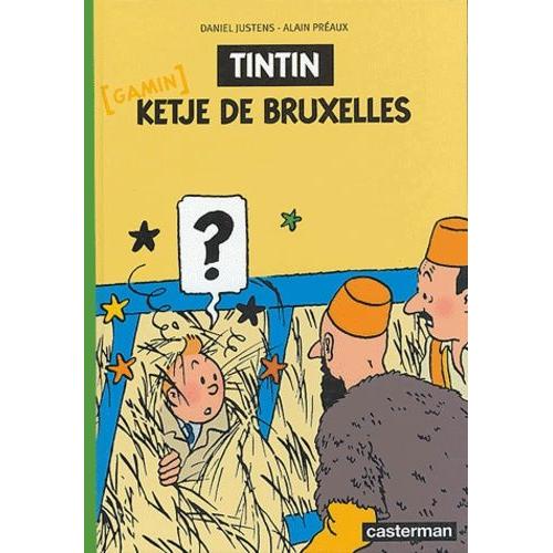 Les Aventures De Tintin - Tintin Ketje De Bruxelles