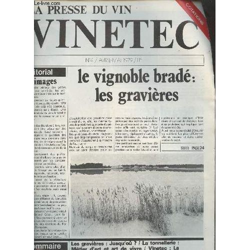 La Presse Du Vin Vinetec N°4 Avril Mai 1979 - Les Gravières Jusqu Ou ? - La Tonnellerie Métier D Art Et Art De Vivre - Vinetec La Presse Du Vin - Cognac - Vinipal Étude D Un Procédé De Stabilisation -(...)