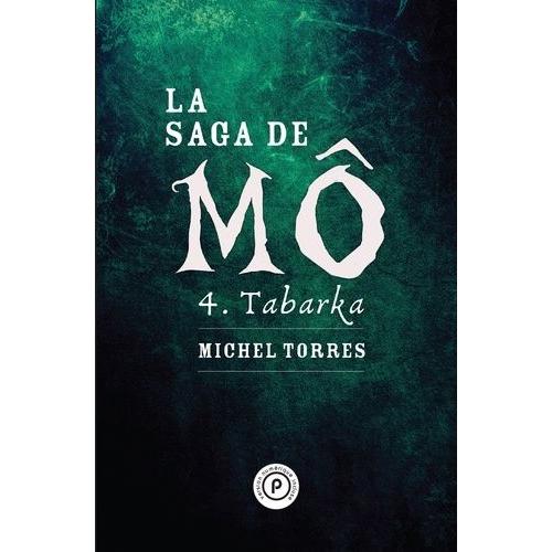 La Saga De Mô Tome 4 - Tabarka