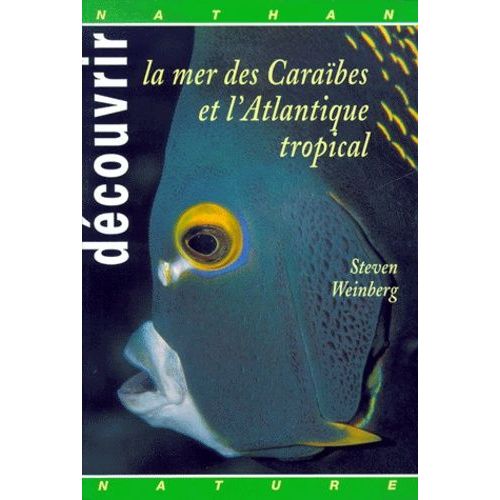 Decouvrir La Mer Des Caraibes Et L Atlantique Tropical