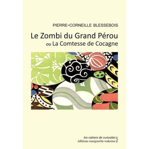 Le Zombi Du Grand Pérou Ou La Comtesse De Cocagne