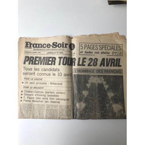 France Soir 5 Avril 1974 : Premier Tour Le 28 Avril / L'hommage Des Français / Pompidou Orvilliers