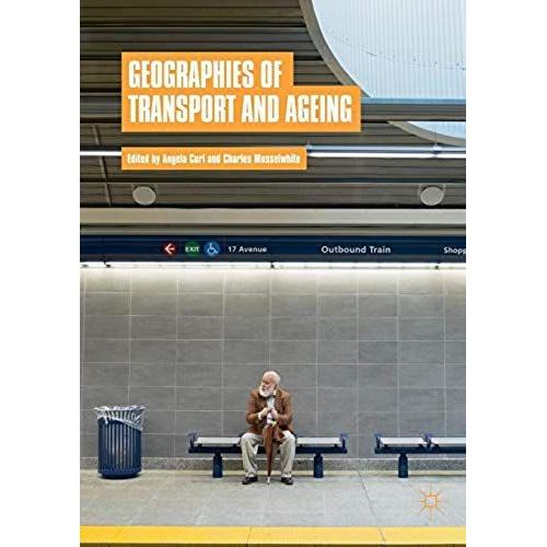 Geographies Of Transport And Ageing