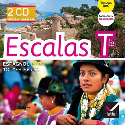 Espagnol Tle B1/B2 Toutes Séries Escalas - (2 Cd Audio)