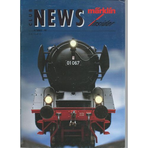 [ Train / Trains / Locomotive / Locomotives Miniature / Miniatures ] Märklin Insider # 4 / 2003 : Le Magazine Du Club Märklin