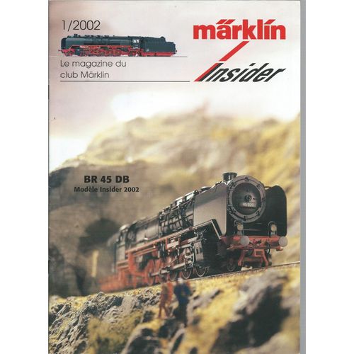 [ Train / Trains / Locomotive / Locomotives Miniature / Miniatures ] Märklin Insider # 1 / 2002 : Le Magazine Du Club Märklin