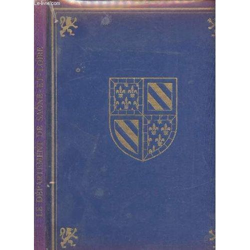 La Revue Géographique Et Industrielle De France - Département De La Saône-Et-Loire