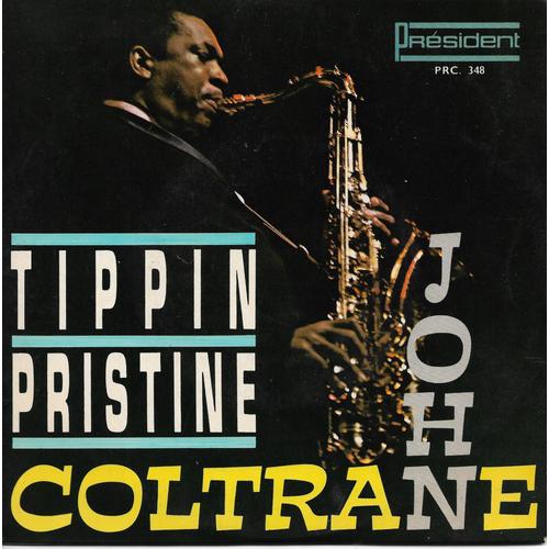 John Coltrane Tippin Pristine Sp 1963 Jazz President France