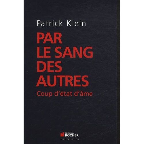 Par Le Sang Des Autres - Coup D'état D'âme