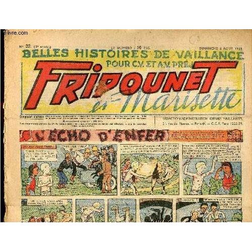 Fripounet Et Marisette - Année 1948 - N° 32 - 8 Août 1948 - L Écho D Enfer - Sylvain, Sylvette Et Leurs Aventures Par Cuvillier - Qui Sera La Reine Par Rose Dardennes - A Huit Cents Mètres À La(...)