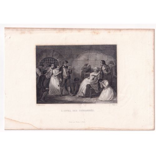Gravure 1840 L'appel Des Condamnés Révolution Française Prison Exécution Cachot Condamné À Mort Condamnation À Mort