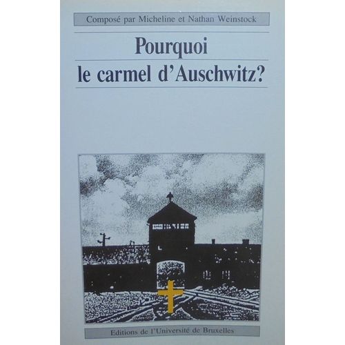Pourquoi Carmel Auschwitz