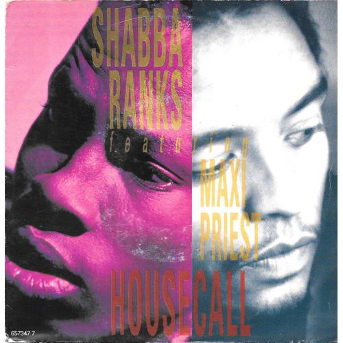 Shabba Ranks Featuring Maxi Priest : Housecall (Remix & Ragga Mix) [Vinyle 45 Tours 7"] 1991