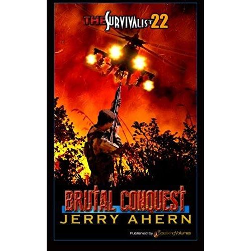 Brutal Conquest: Volume 22 (The Survivalist)