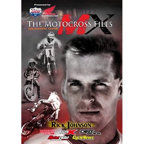 The Motocross Files: Rick Johnson