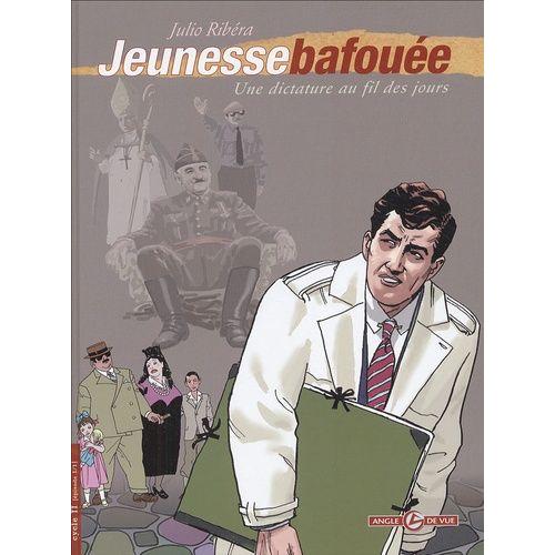 Jeunesse Bafouée Tome 1 - Une Dictature Au Fil Des Jours