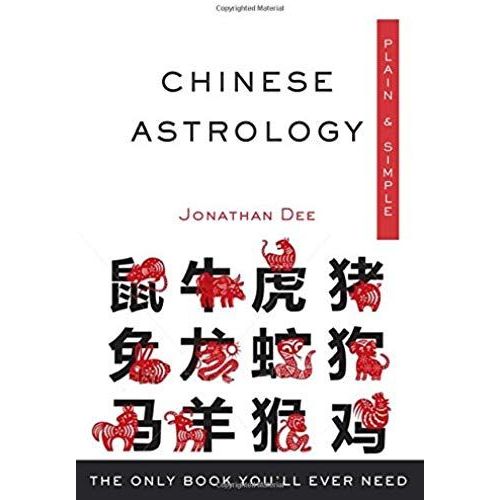 Chinese Astrology Plain & Simple