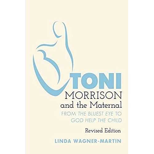 Toni Morrison And The Maternal