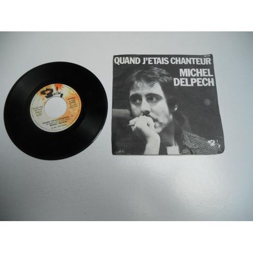 Michel Delpech //////Quand J'étais Chanteur ///// Draguez Moi