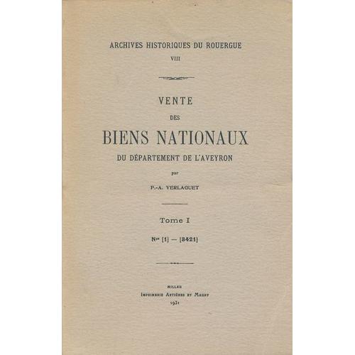 Vente Des Biens Nationaux Du Département De L'aveyron. 1790-1830. Tome I Seul