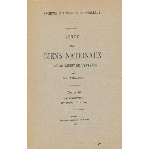 Vente Des Biens Nationaux Du Département De L'aveyron. 1790-1830 . Tome Iii Seul
